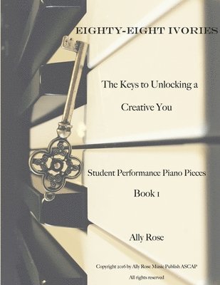 Alexandra Czyzewicz - Eighty-Eight Ivories - the Keys to Unlocking a Creative You, Häftad