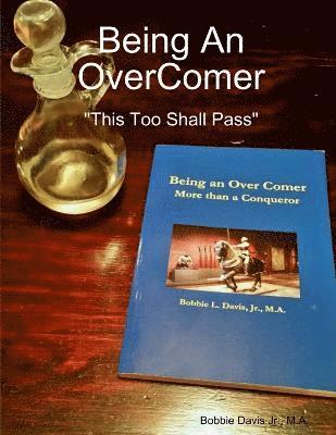 Being an Overcomer This Too Shall Pass 1