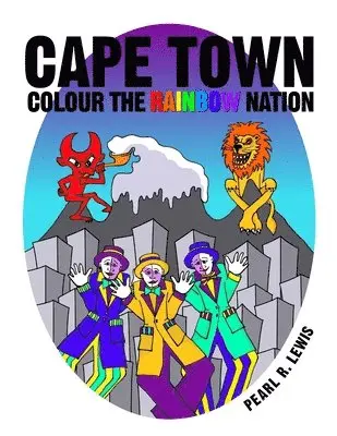 Pearl R. Lewis - Cape Town: Colour the Rainbow Nation, Häftad. Tillgänglighet: Tillfälligt slut