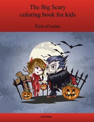 Lonnie Bargo - First Big Scary Coloring Book for Kids, Häftad