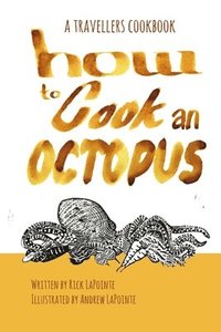 bokomslag How to Cook an Octopus
