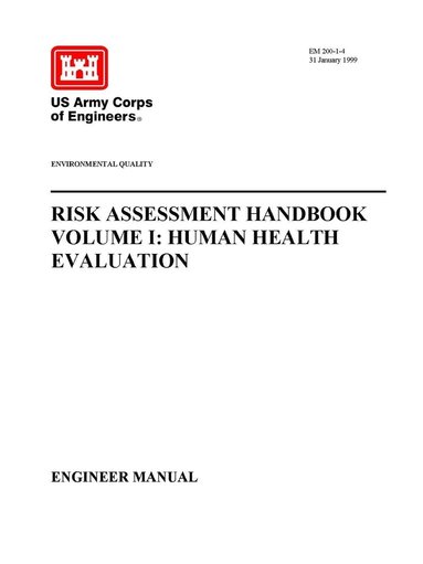 bokomslag Environmental Quality - Risk Assessment Handbook Volume I: Human Health Evaluation (Engineer Manual)