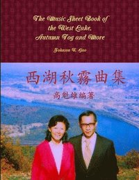 bokomslag Music Sheet Book of the West Lake, Autumn Fog and More,