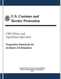 bokomslag Cbp Officer and Agriculture Specialist: Preparation Manual for the in-Basket Job Simulation
