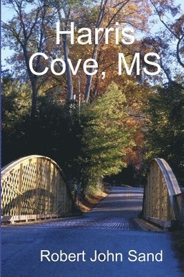Robert John Sand - Harris Cove, MS, Häftad