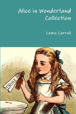 Lewis Carroll - Alice in Wonderland Collection, Häftad