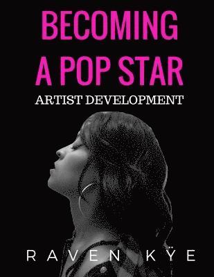 bokomslag Becoming a Pop Star: Artist Development
