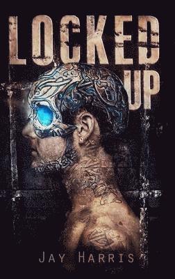 Jay Harris - Locked Up, Inbunden