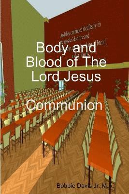 Body and Blood of the Lord Jesus 1