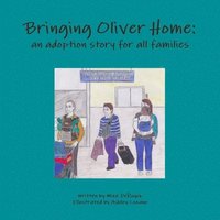 bokomslag Bringing Oliver Home