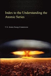 bokomslag Index to the Understanding the Atom Series