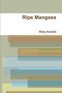 bokomslag Ripe Mangoes