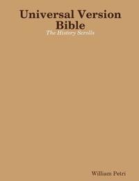 bokomslag Universal Version Bible the History Scrolls