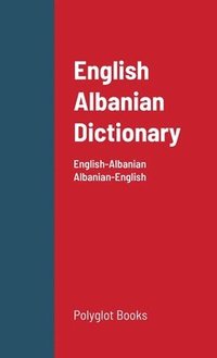 bokomslag English Albanian Dictionary
