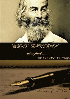Balwinder Singh, Dr. Balwinder Singh - Walt whitman As Poet, Häftad