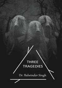 bokomslag Three Tragedies