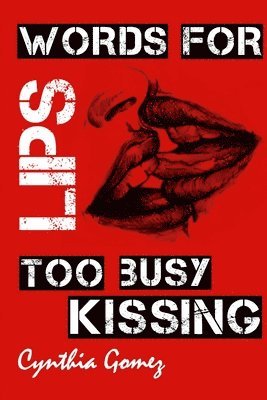 Words for Lips Too Busy Kissing 1