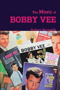 bokomslag The Music of Bobby Vee