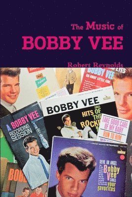 bokomslag The Music of Bobby Vee