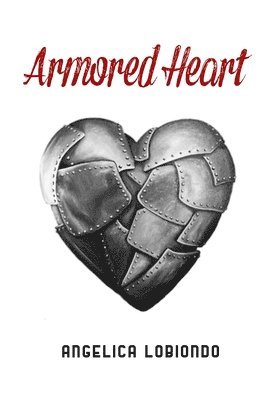 Angelica Lobiondo, Angelica LoBiondo - Armored Heart, Häftad