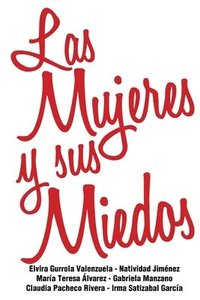 bokomslag Las Mujeres y Sus Miedos