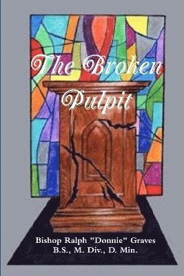 The Broken Pulpit 1