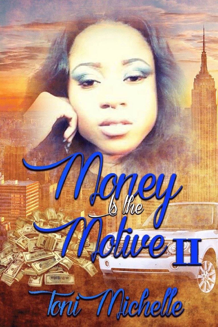 Money is the Motive 2 1