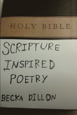 Scripture Inspired Poetry 1