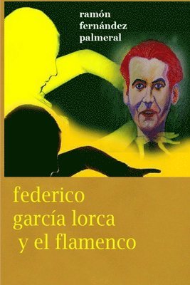 Federico Garca Lorca y el Flamenco 1