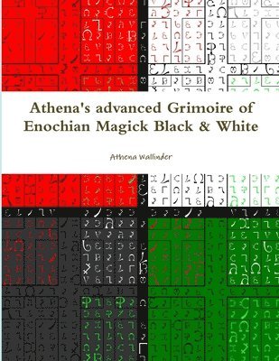 bokomslag Athena's Advanced Grimoire of Enochian Magick Black & White