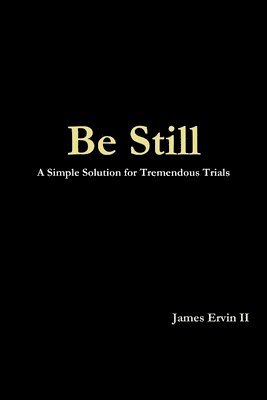 Be Still 1