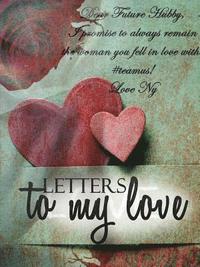 bokomslag Letters to My Love