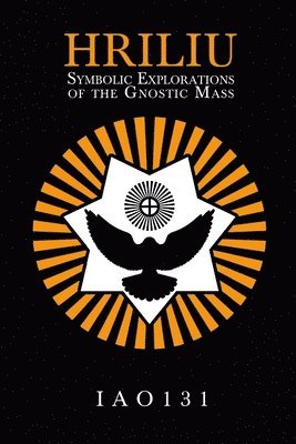 bokomslag Hriliu: Symbolic Explorations of the Gnostic Mass