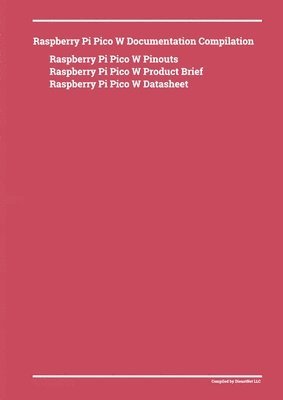 bokomslag Raspberry Pi Pico W Documentation Compilation