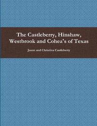 bokomslag The Castleberry, Hinshaw, Westbrook and Cohea's of Texas