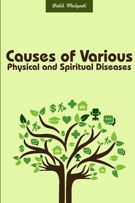 Causes of Various Physical and Spiritual Diseases 1