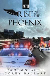 bokomslag Rise of the Phoenix: Act 3