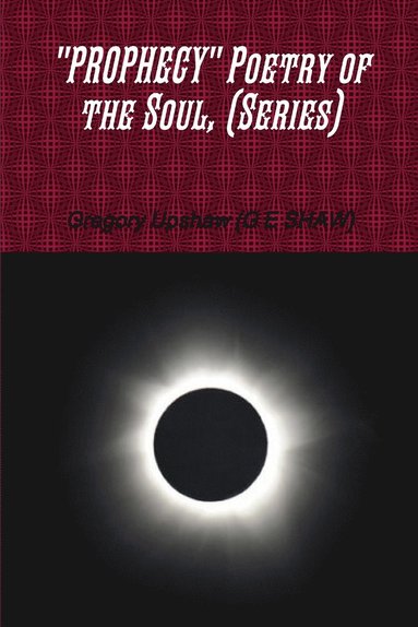 bokomslag "Prophecy" Poetry of the Soul, (Series)
