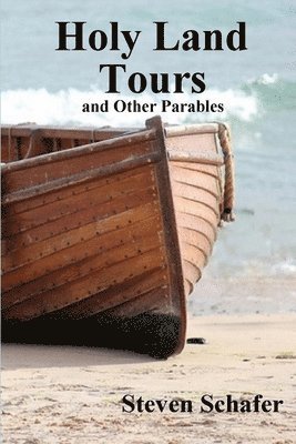 Holy Land Tours and Other Parables 1