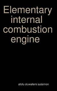 bokomslag Elementary internal combustion engine