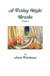 bokomslag Friday Night Drasha Vol1