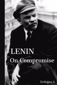bokomslag Lenin on Compromise