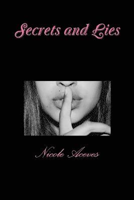 Nicole Aceves - Secrets and Lies, Häftad