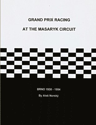 bokomslag Grand Prix Racing at the Brno Circuit 1930-1954