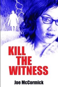 bokomslag Kill the Witness