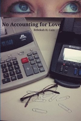 bokomslag No Accounting for Love