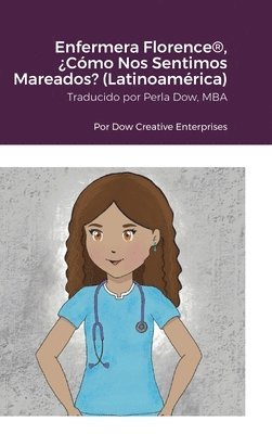 bokomslag Enfermera Florence(R), ¿Cómo Nos Sentimos Mareados? (Latinoamérica)
