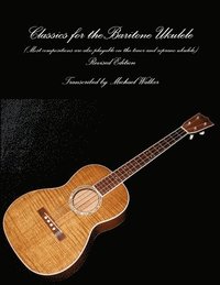 bokomslag Classics for the Baritone Ukulele