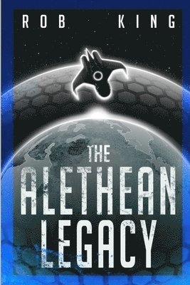 Rob King - Alethean Legacy, Häftad