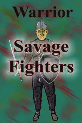 Savage Fighters: Warrior 1